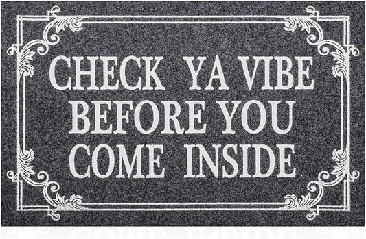 Front Door Door Mat Indoor Outdoor Entrance Doormat Rubber Welcome Door Mat,Check Ya Vibe Before You Come Inside Mats, Anti Slip Easy to Clean Corridor Entry Mat Gray 36" x 24"